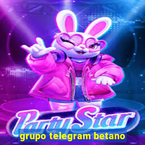 grupo telegram betano